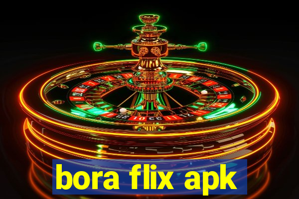 bora flix apk
